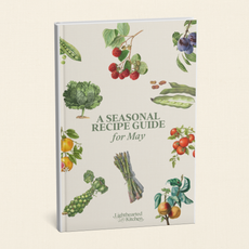 May Seasonal Produce & Recipe Guide